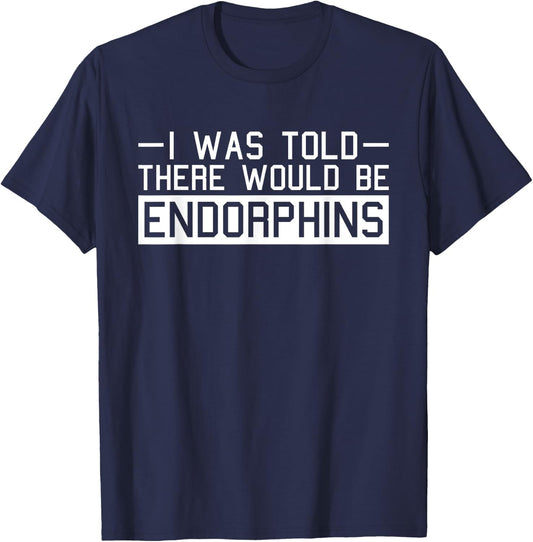 Endorphins Fitness Funny Gym Work-out Training Exercise T-Shirt - T-Shirt | Navy