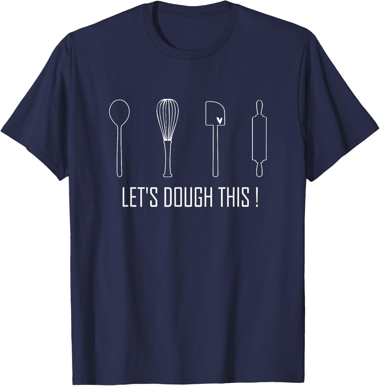 Women Let's Dough This Baker Cooking Lover Chef T-Shirt - T-Shirt | Navy
