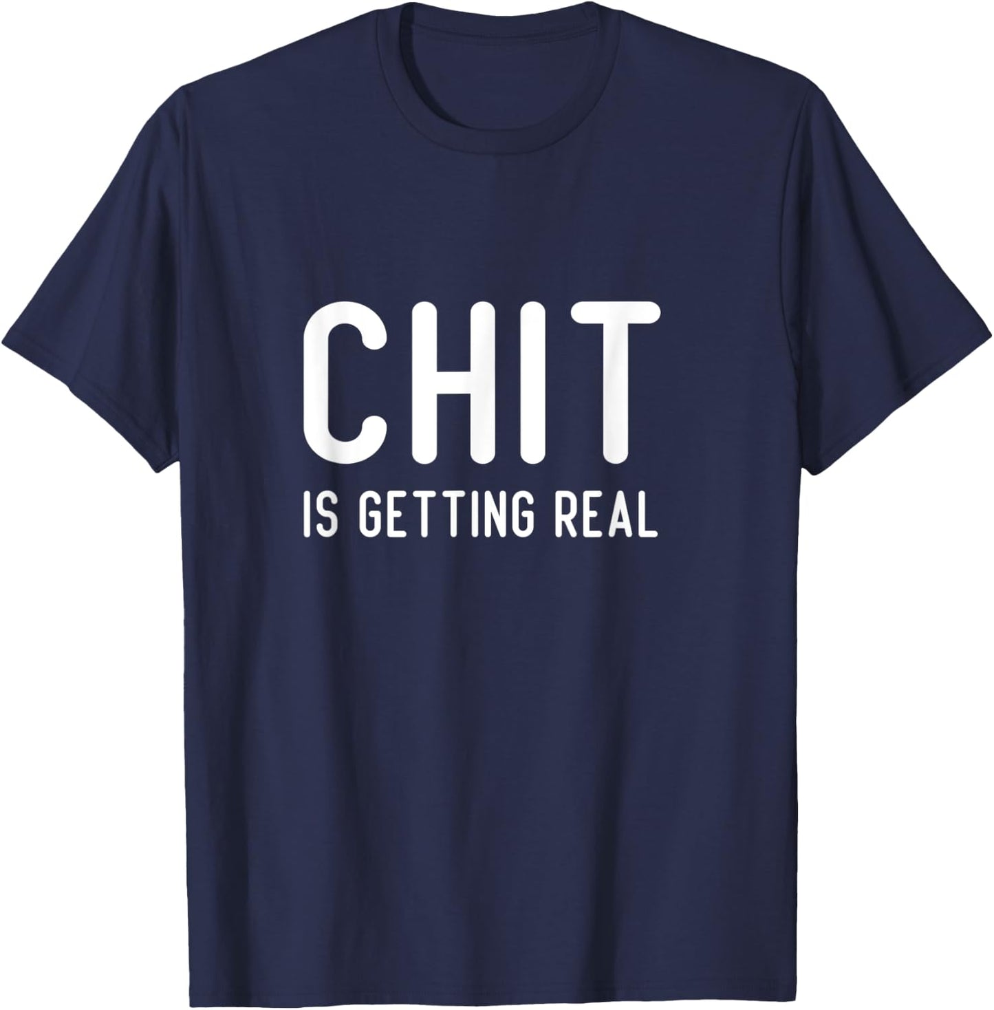 Funny Chef Cook Kitchen Chit Is Getting Real Sarcastic Chef T-Shirt - T-Shirt | Navy