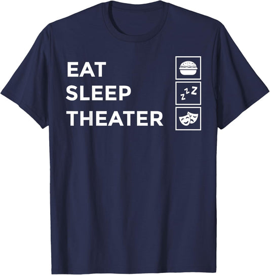 Cute Stage Acting Broadway Lover Theatre Humor Funny Theater Gift Men Women Actor Actress Drama Performer Black T-Shirt - T-Shirt | Navy