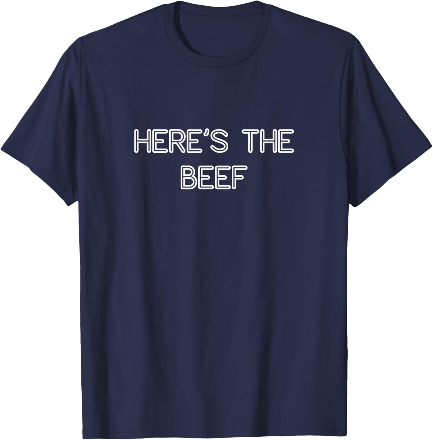 Here’s The Beef - Funny Workout Fast Food Shirt T-Shirt - T-Shirt | Navy