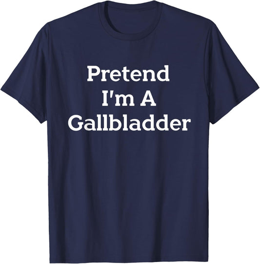 Pretend I'm A Gallbladder Costume Funny Halloween Science T-Shirt - T-Shirt | Navy
