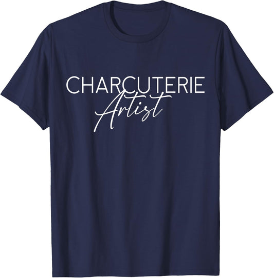 Charcuterie Artist - Hostess Cheese Meat Board Maker Party T-Shirt - T-Shirt | Navy