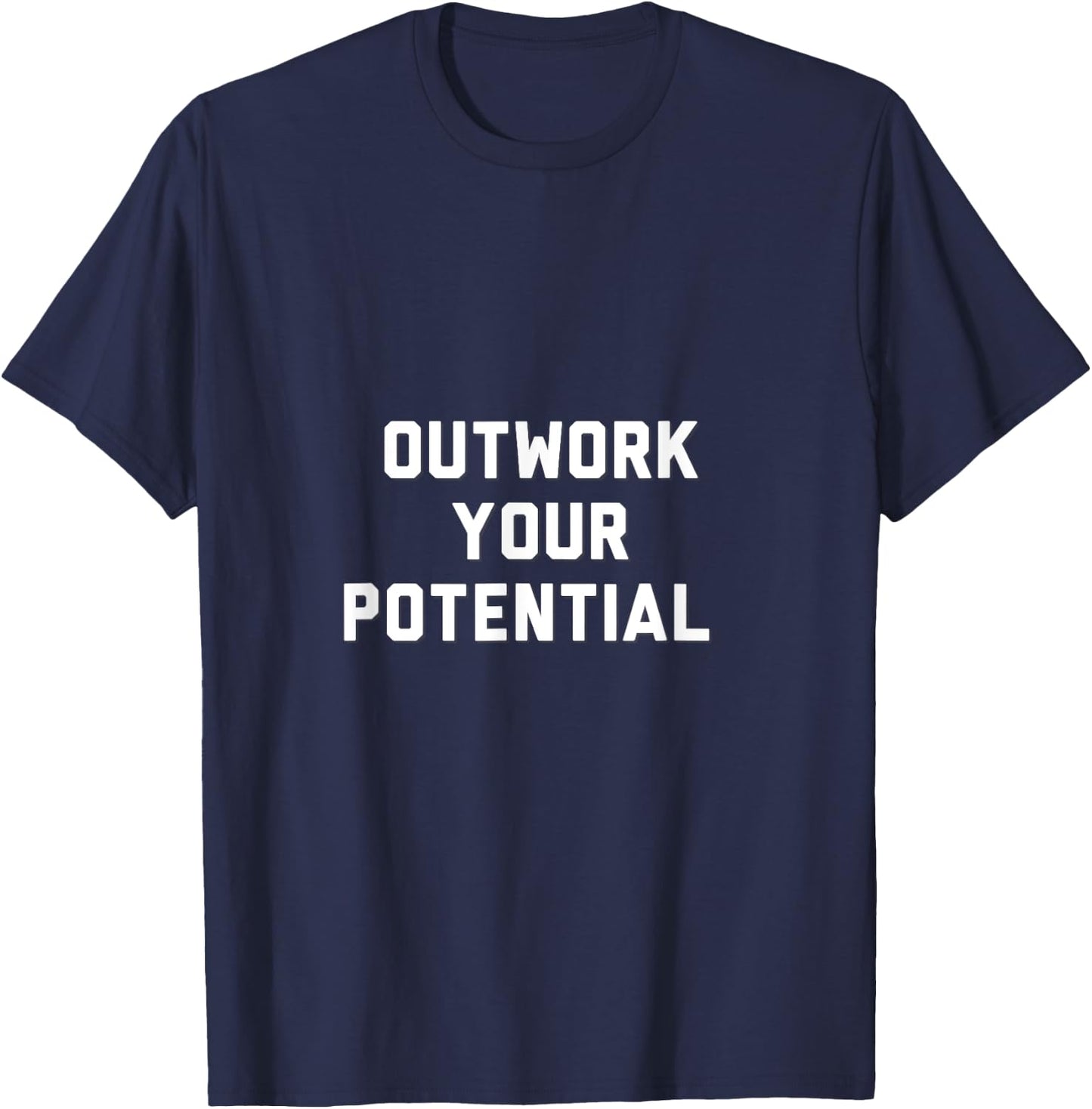 Outwork Your Potential T-Shirt - T-Shirt | Navy