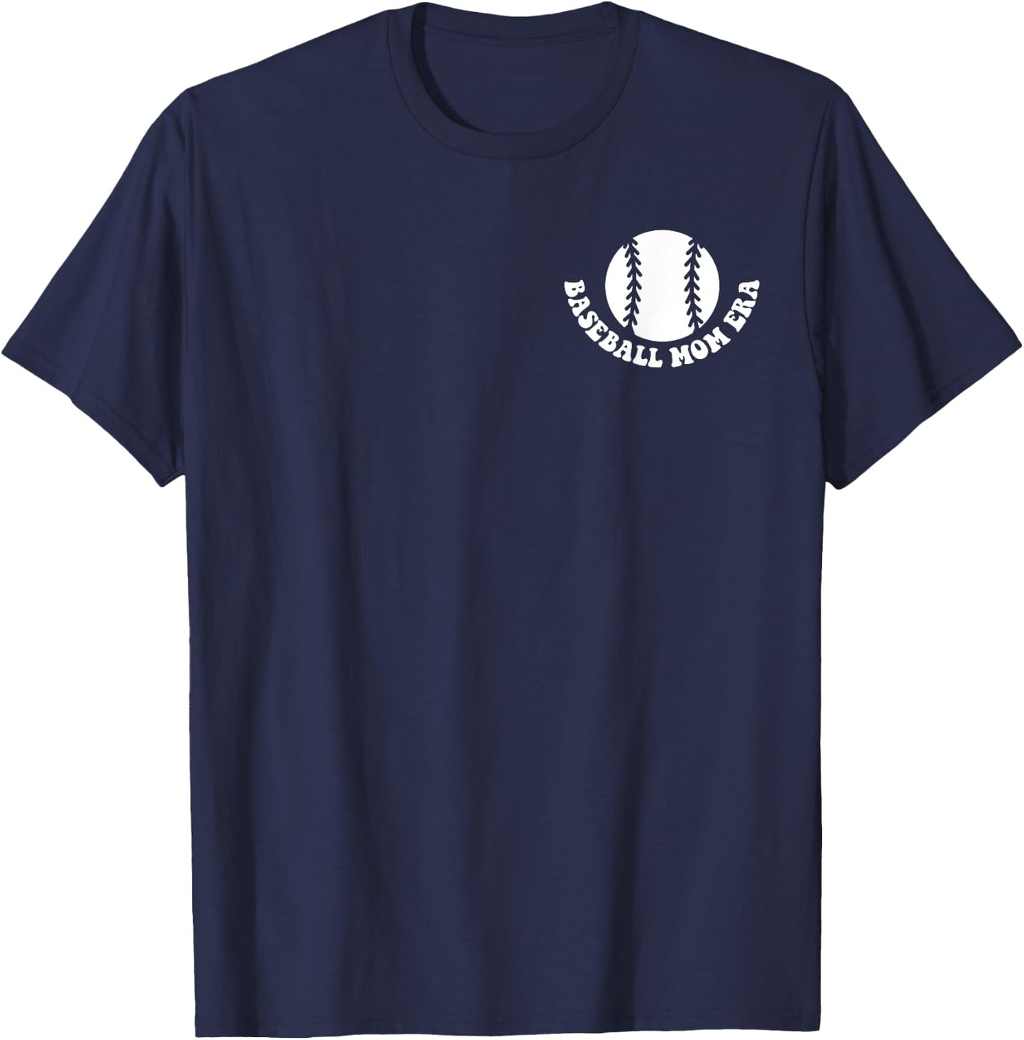 In My Baseball Mom Era (2 side) T-Shirt - T-Shirt | Navy