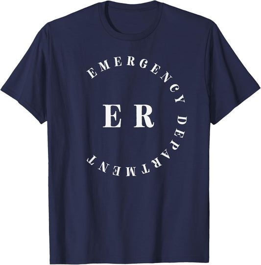 ER Nurse Emergency Department Emergency Room Healthcare T-Shirt - T-Shirt | Navy