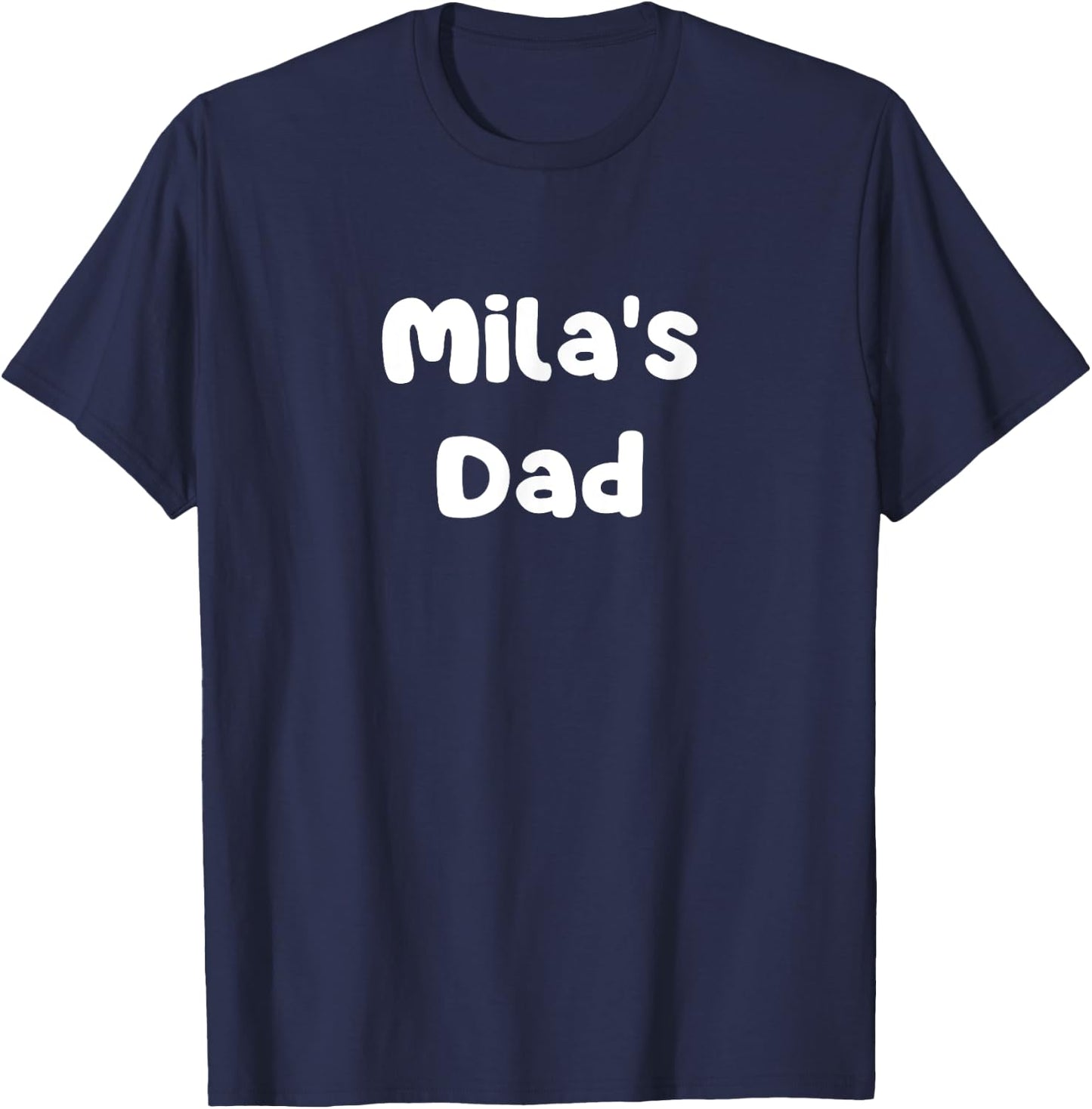 Mila's Dad T-Shirt - T-Shirt | Navy