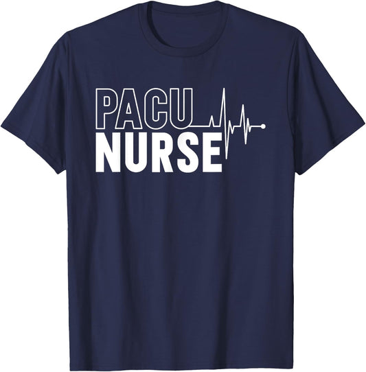 PACU Nurse PACU Nursing Post Anesthesia Care Unit T-Shirt - T-Shirt | Navy
