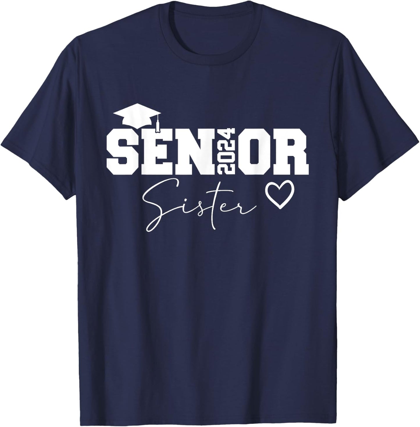 Proud Sister Class of 2024 Senior Graduate Senior 24 T-Shirt - T-Shirt | Navy