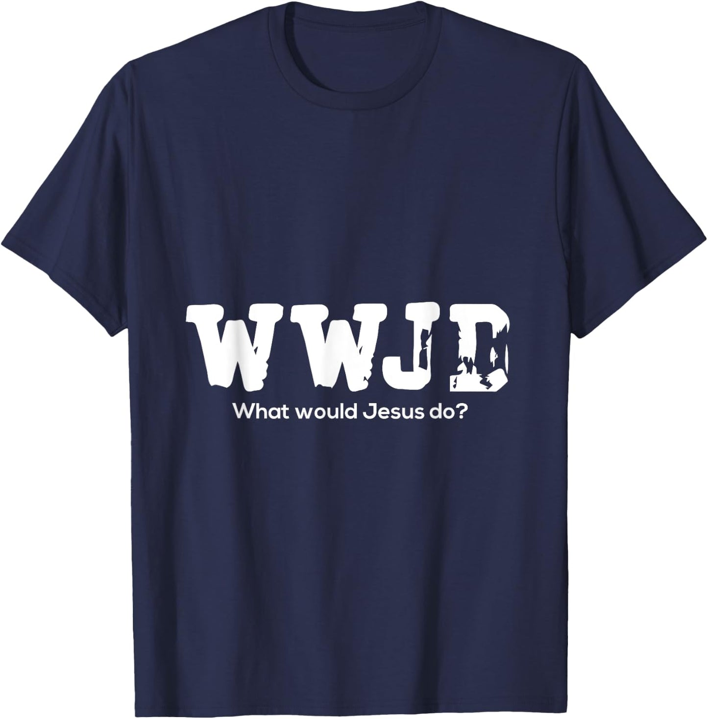 WWJD What Would Jesus Do - Christian Religion - Abrasion T-Shirt - T-Shirt | Navy