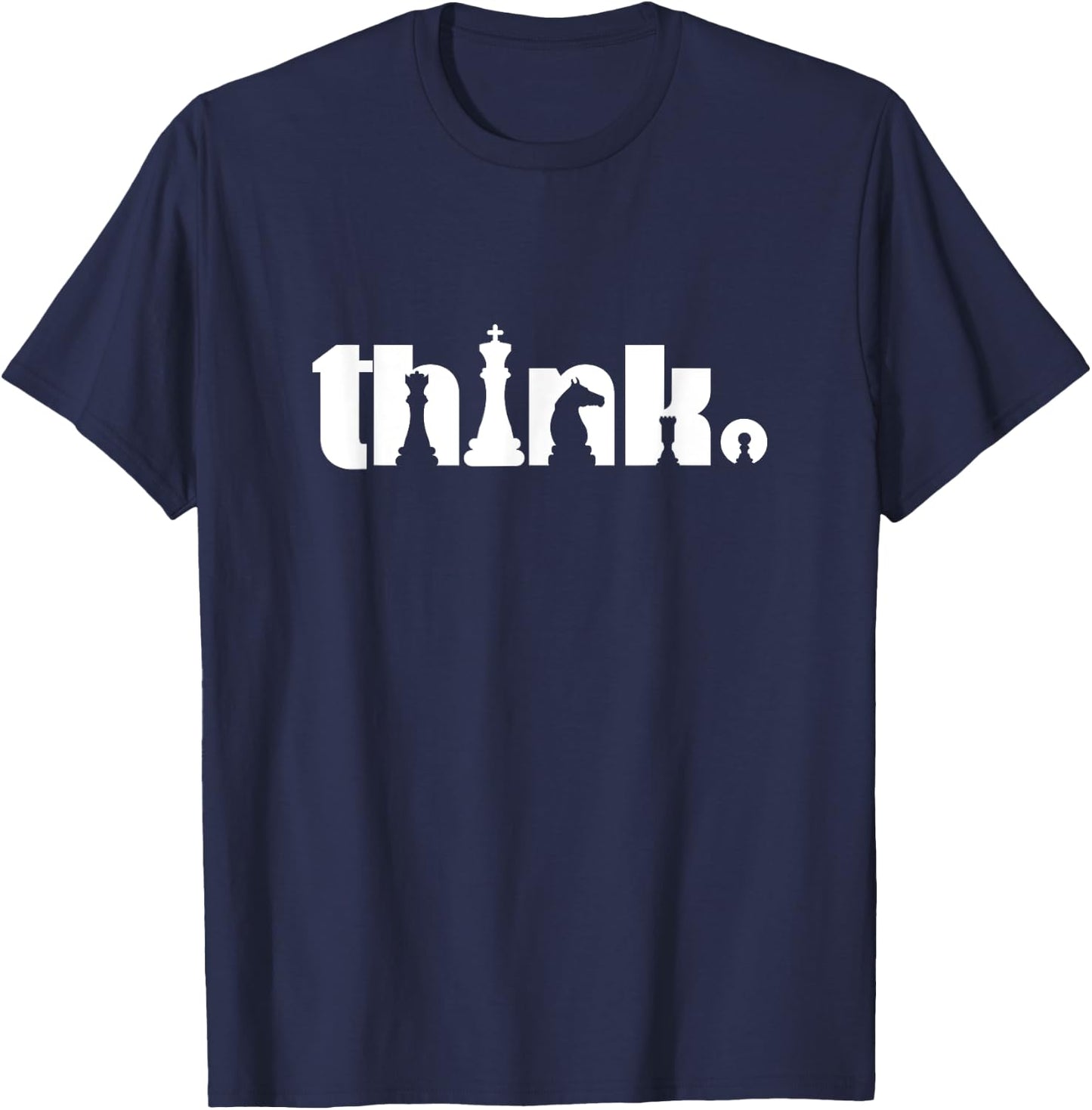 Think Chess Player Chess Game T-Shirt - T-Shirt | Navy