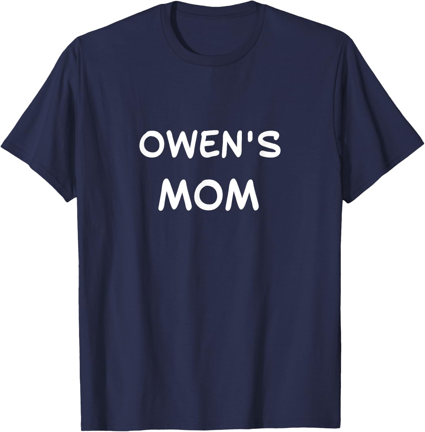 Owen's Mom T-Shirt - T-Shirt | Navy