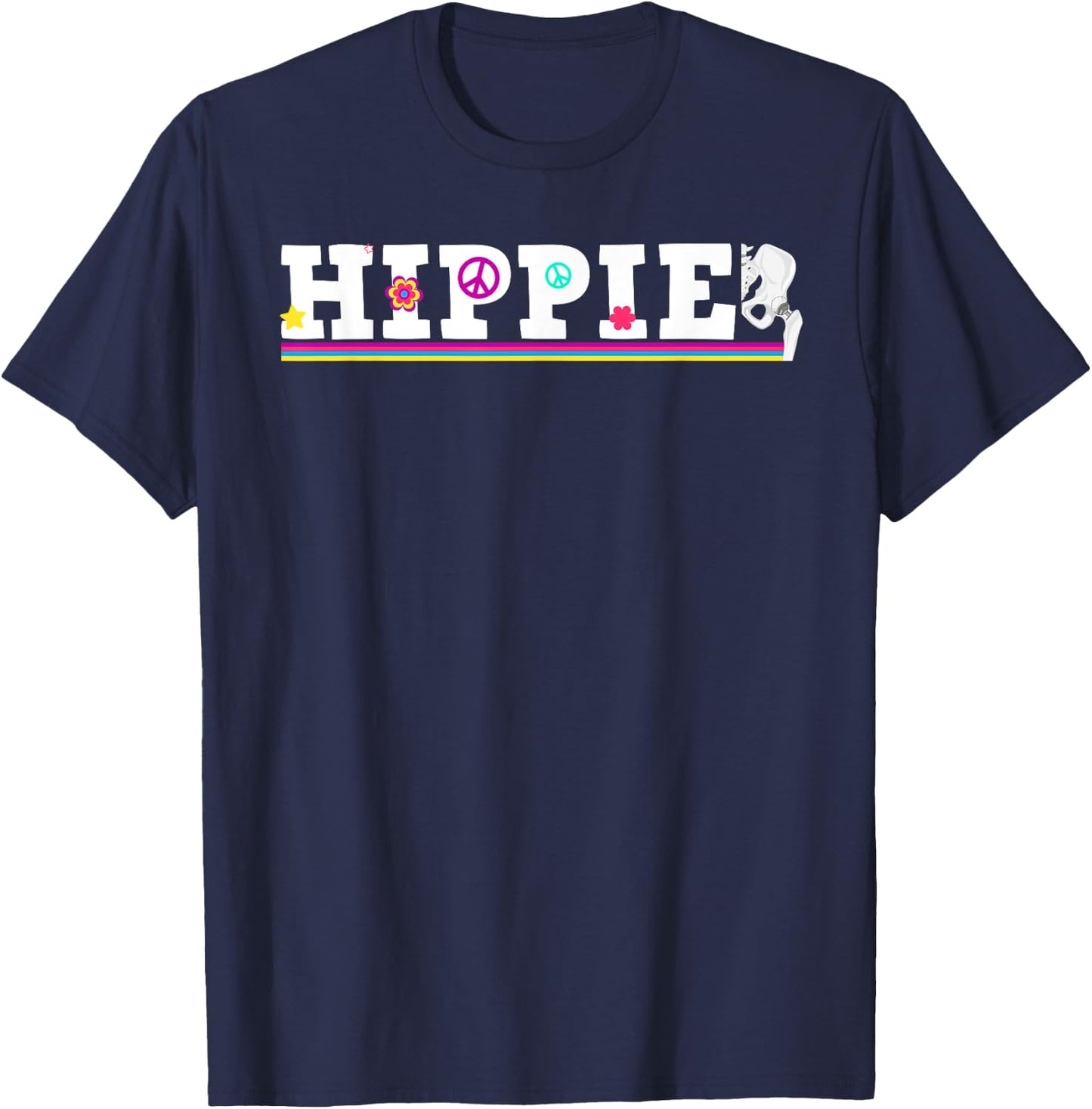 Cool Hip Replacement Women After Hip Surgery Hippie T-Shirt - T-Shirt | Navy