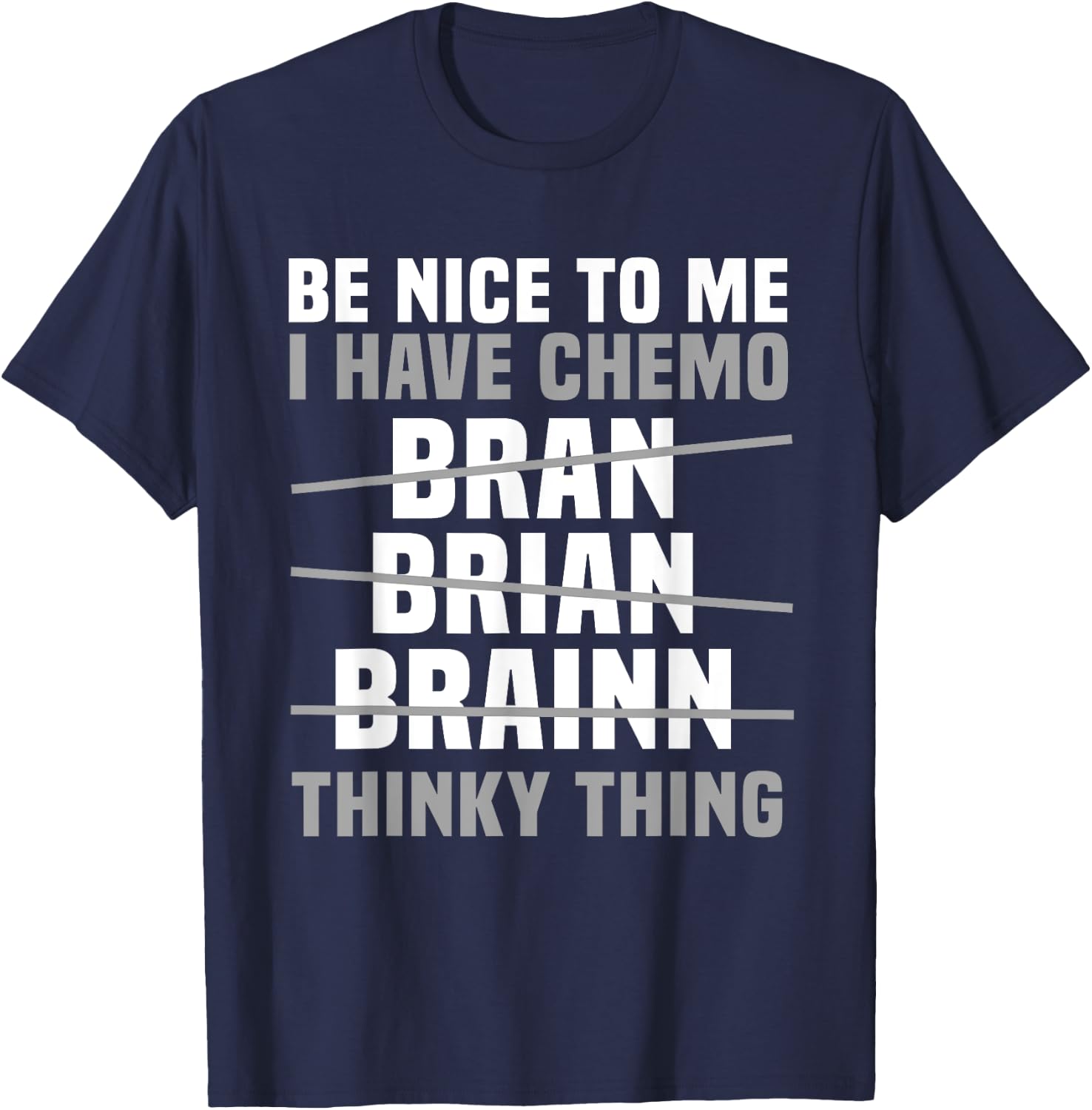 Brain Cancer Patient Chemo Gray Awareness Ribbon T-Shirt - T-Shirt | Navy
