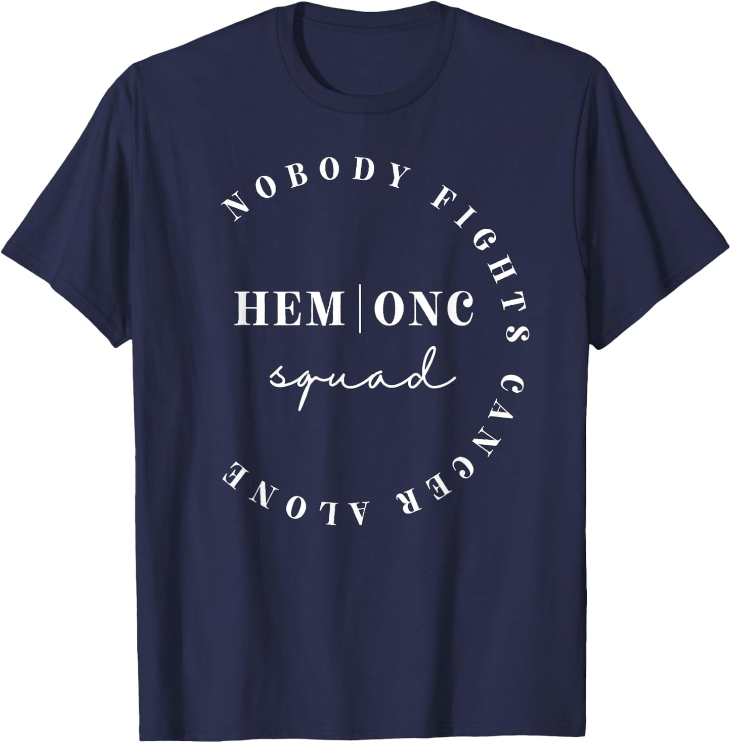 Oncology Hematology Nurse Squad Pediatric Hem/Onc Doctor T-Shirt - T-Shirt | Navy