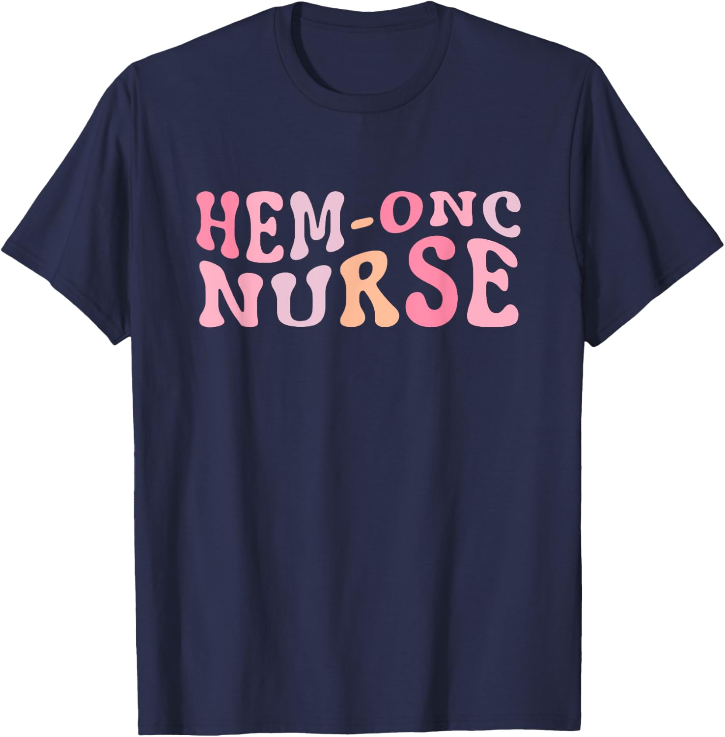 Hematology/Oncology Pediatric Hem/Onc RN Nurse T-Shirt - T-Shirt | Navy