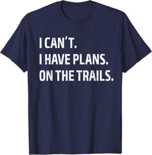 I Have Plans On The Trails - Mountain Bike MTB T-Shirt - T-Shirt | Navy