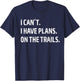 I Have Plans On The Trails - Mountain Bike MTB T-Shirt - T-Shirt | Navy
