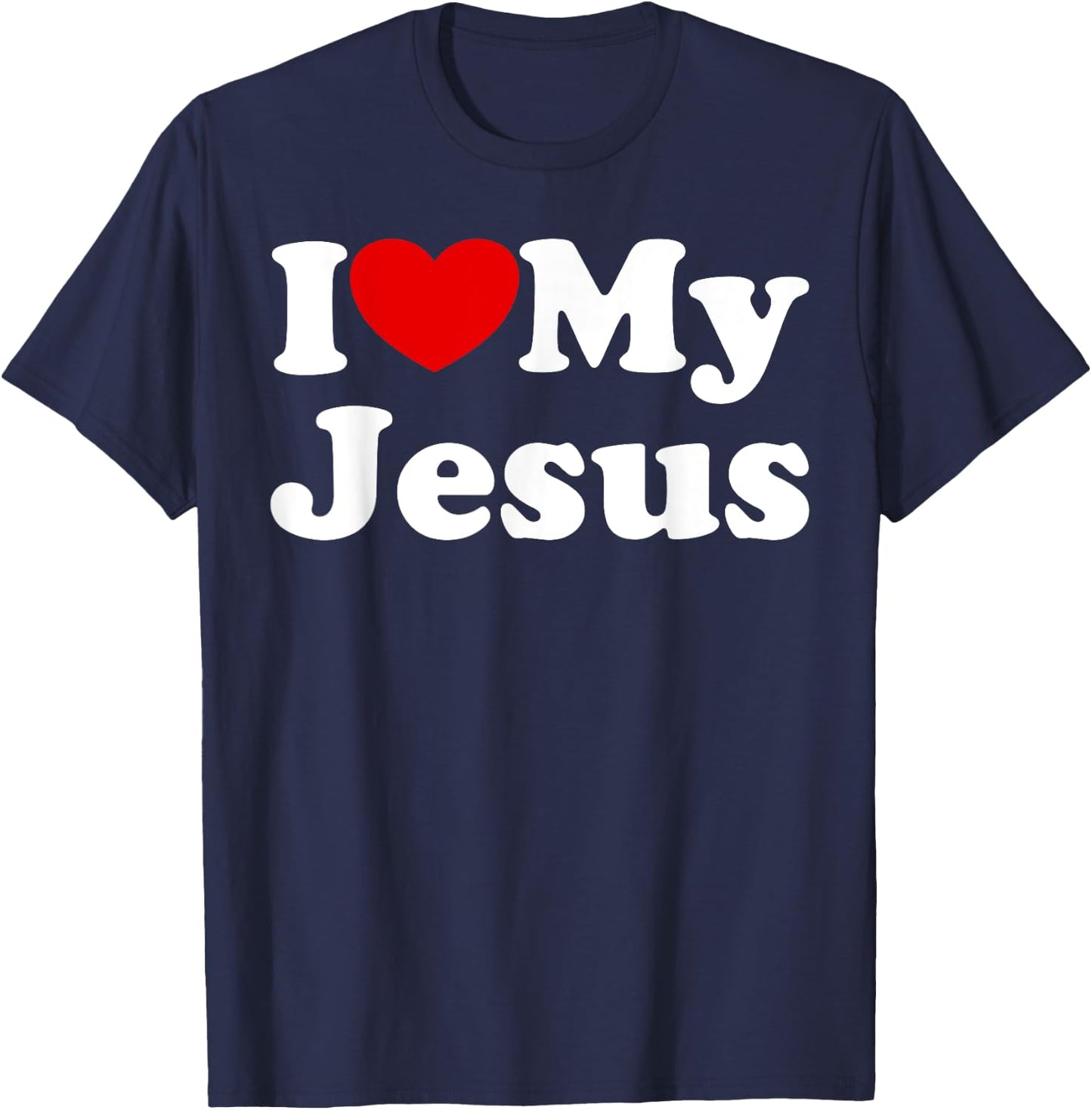 I Love My Jesus Heart Design for Christians Who Love Jesus T-Shirt - T-Shirt | Navy
