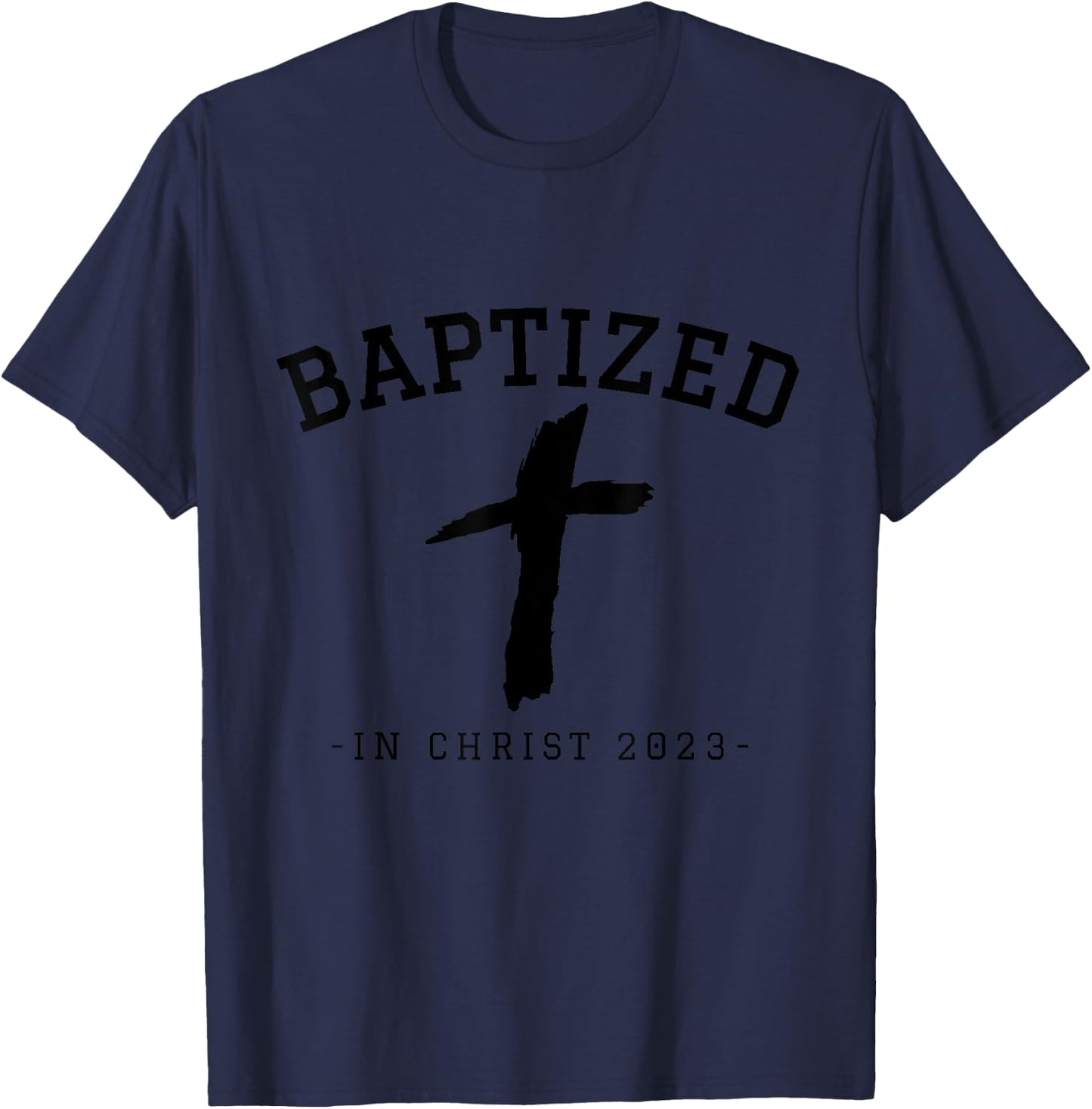 Baptized in Christ 2023 Vacation Bible School VBS Baptism T-Shirt - T-Shirt | Navy
