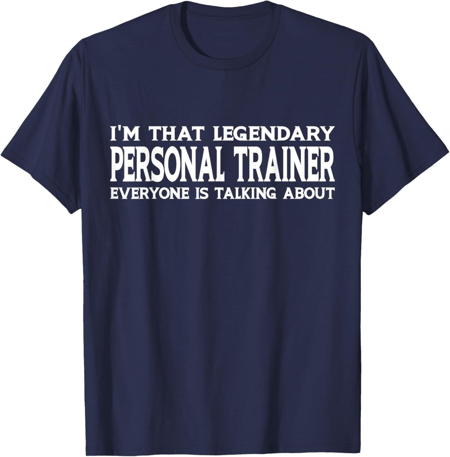 Personal Trainer Job Title Employee Funny Personal Trainer T-Shirt - T-Shirt | Navy