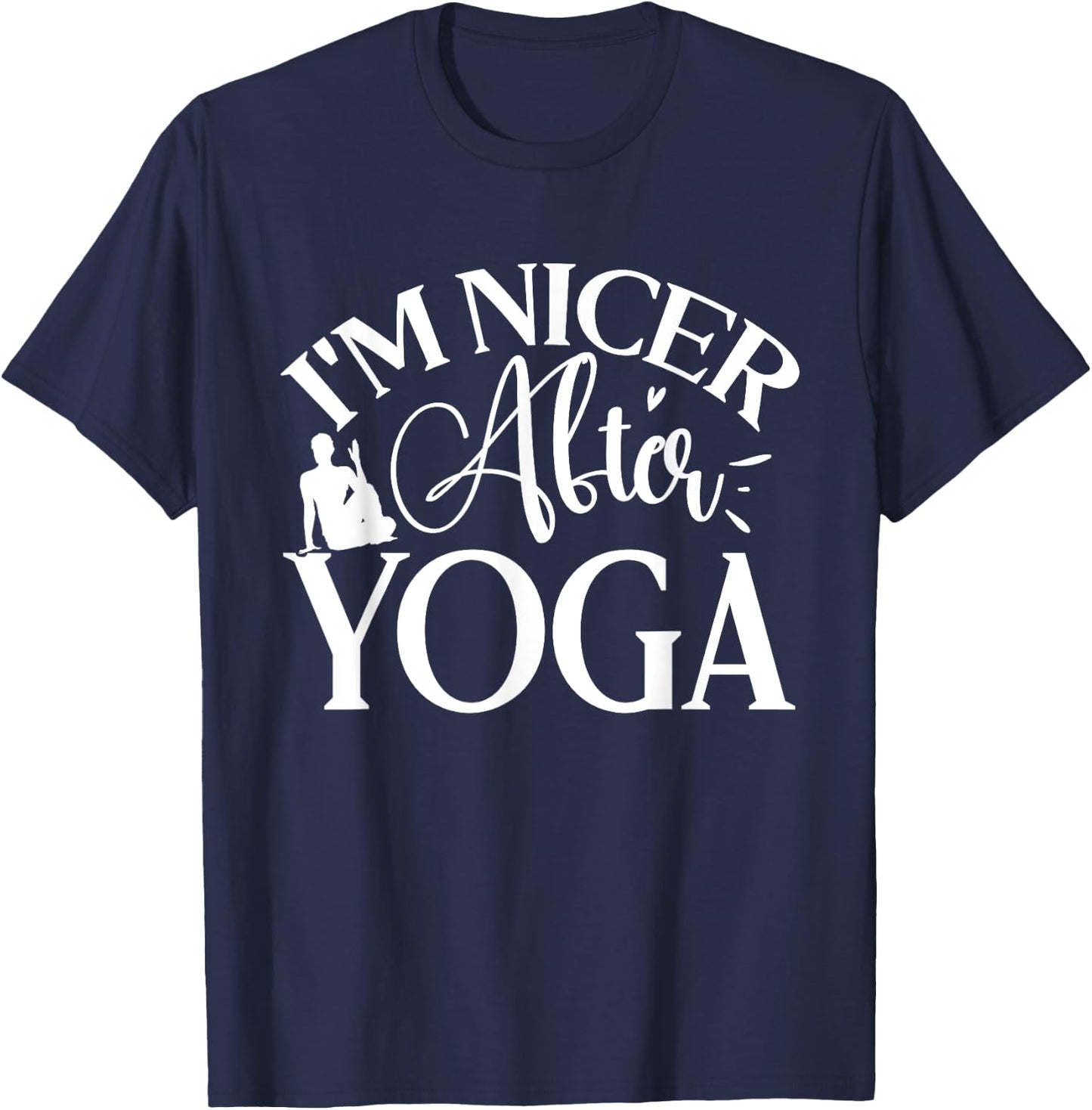 Im Nicer After Yoga, Yoga Lover T-Shirt - T-Shirt | Navy