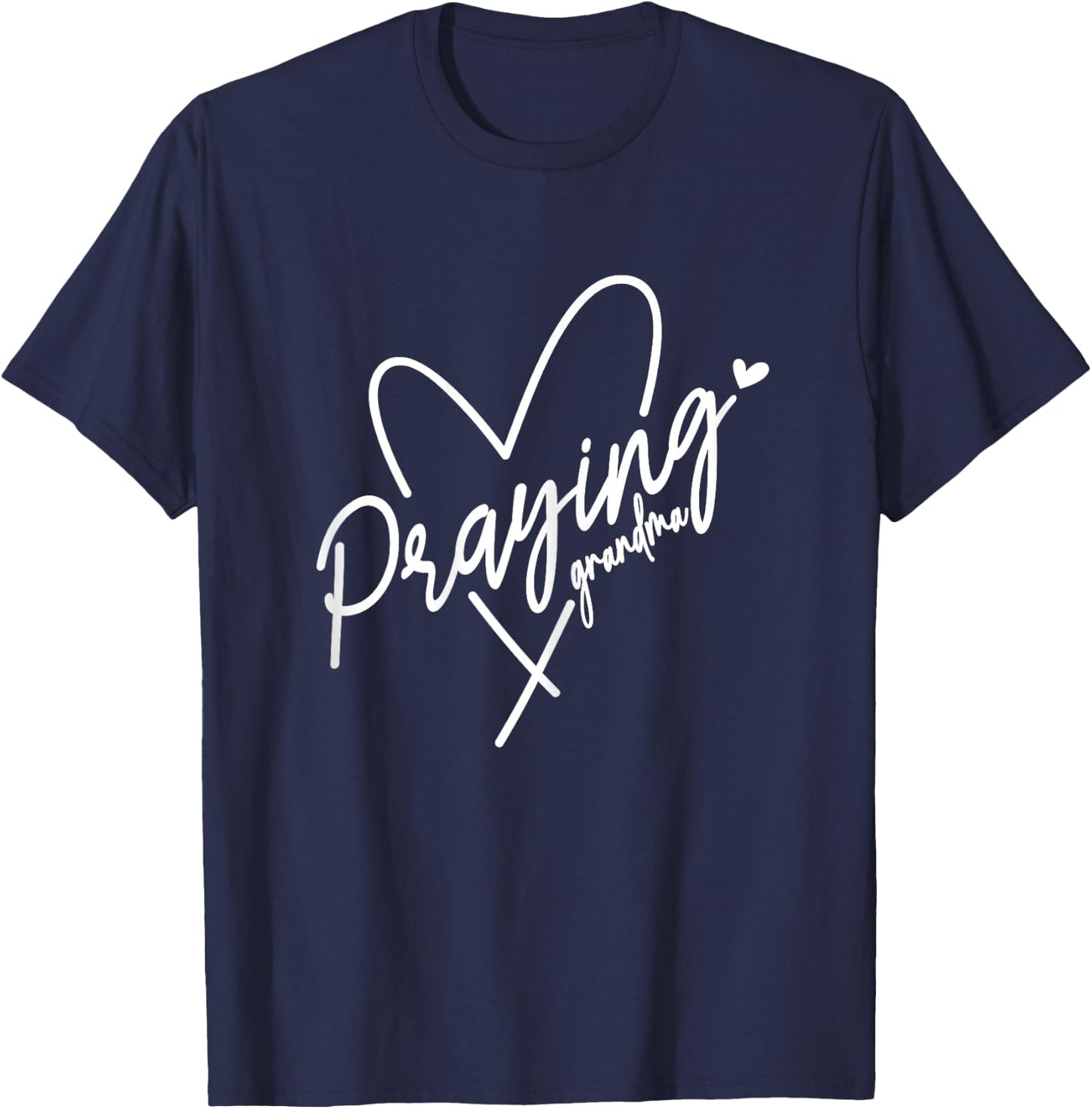 Praying Grandma This Grandma Prays Faith Prayer Heart T-Shirt - T-Shirt | Navy