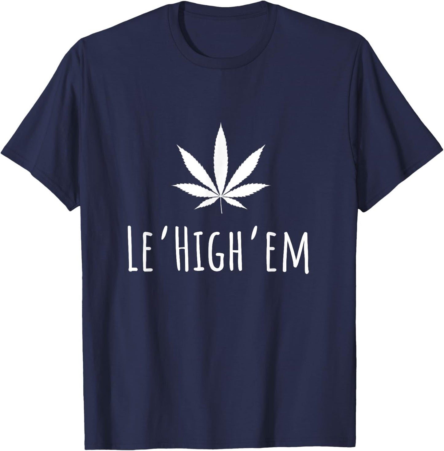 Le'High'em Lechayim Jewish Weed Stoner Cbd L'Chaim Cannabis T-Shirt - T-Shirt | Navy