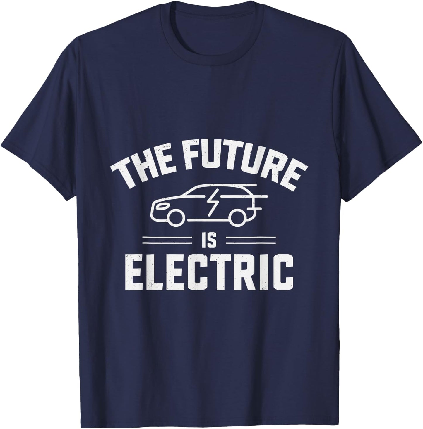 Electric Vehicle The Future Is Electric T-Shirt - T-Shirt | Navy