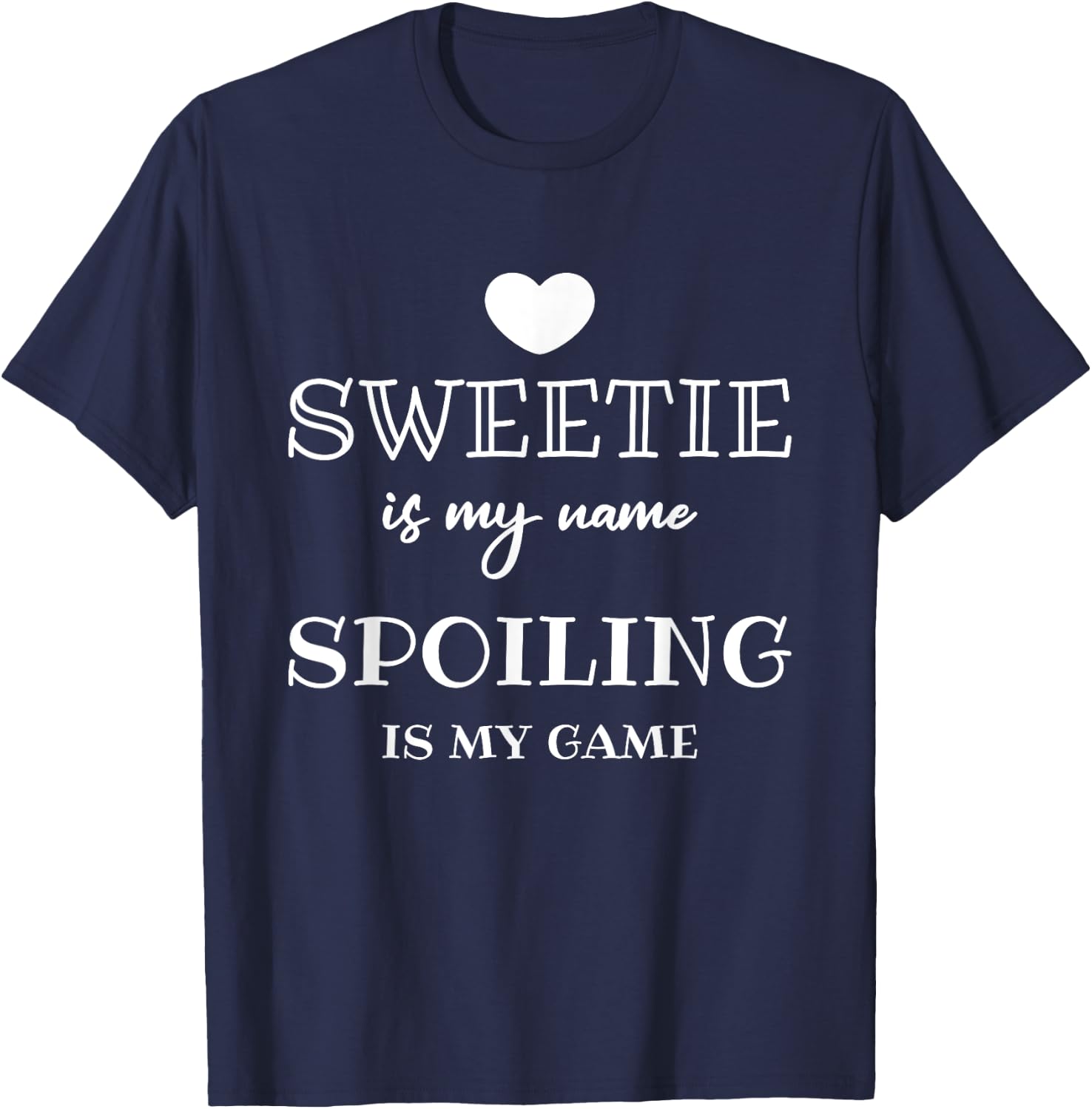 Sweetie Is My Name Grandma Grandmother T-Shirt - T-Shirt | Navy