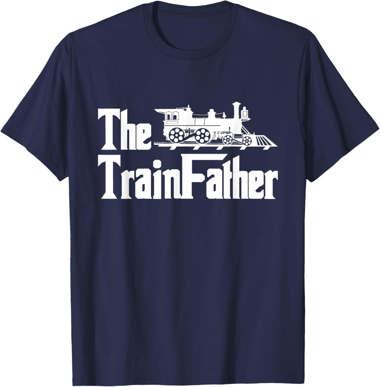 The Trainfather - Railroad Model Train Collector Conductor T-Shirt - T-Shirt | Navy