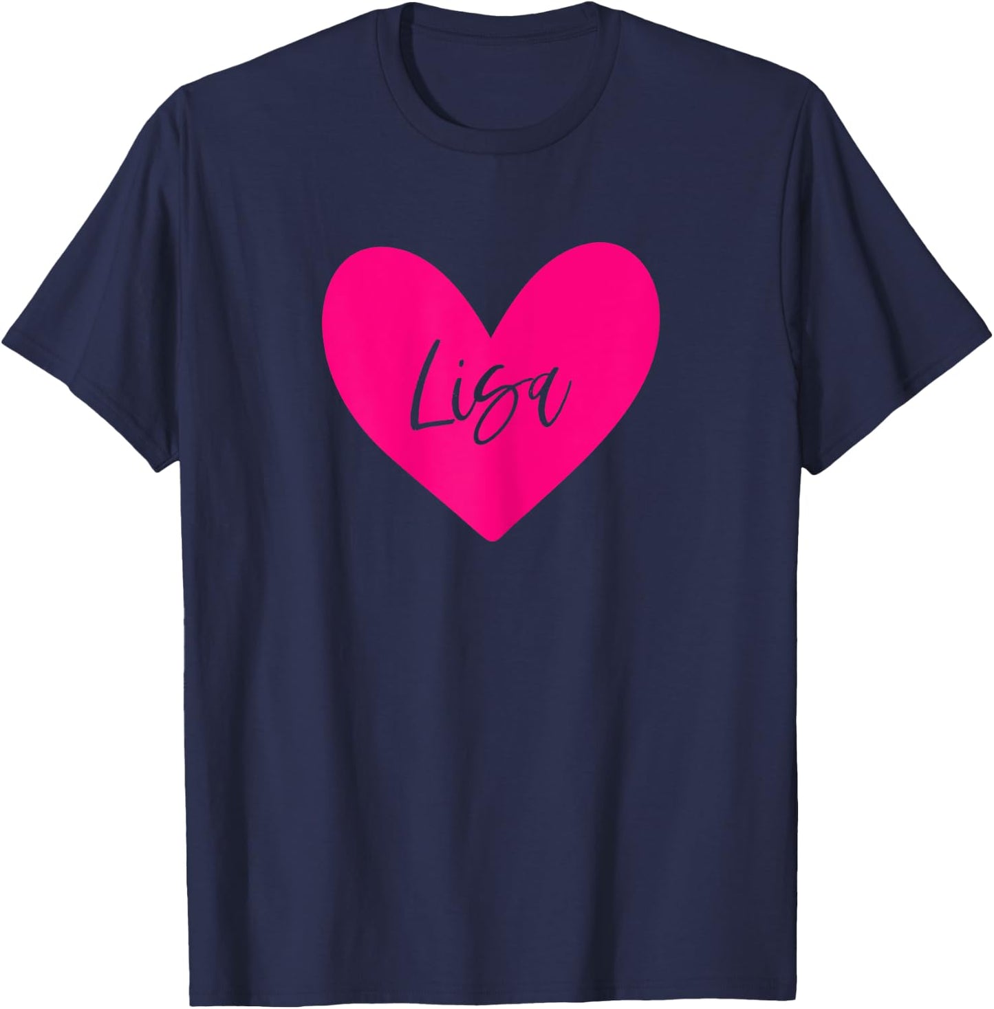 Pink Lisa Name Heart Love Woman Girl Friend Personalized T-Shirt - T-Shirt | Navy
