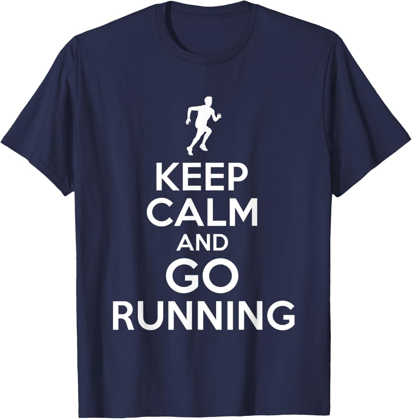 Keep Calm Running - Keep Calm and Go Running T-Shirt - T-Shirt | Navy