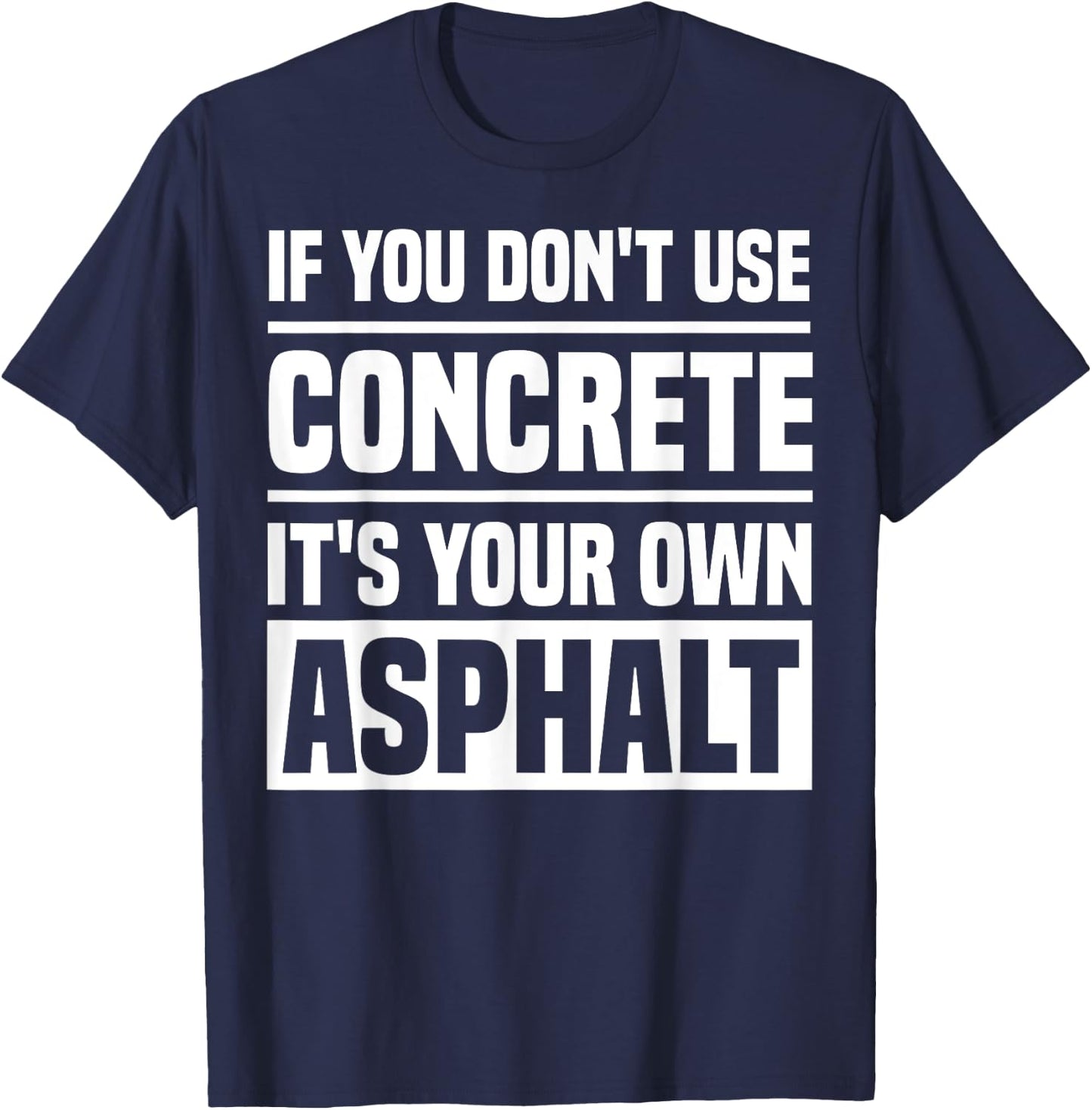 Funny Concrete Asphalt Art Women Concrete Finisher T-Shirt - T-Shirt | Navy