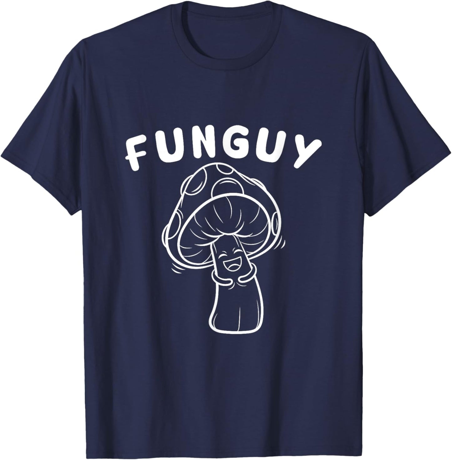 Funny Funguy Fungi Fungus Mushroom Humor Joke T-Shirt - T-Shirt | Navy