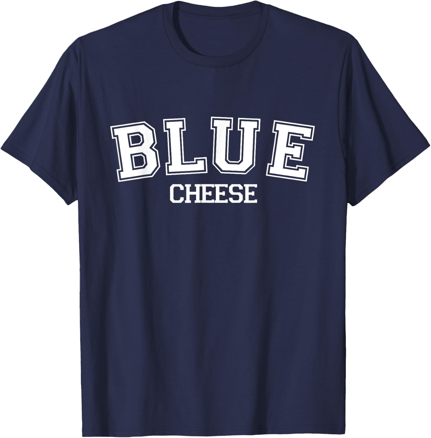 Blue Cheese Comfort Food Dip College Varsity Style Font T-Shirt - T-Shirt | Navy