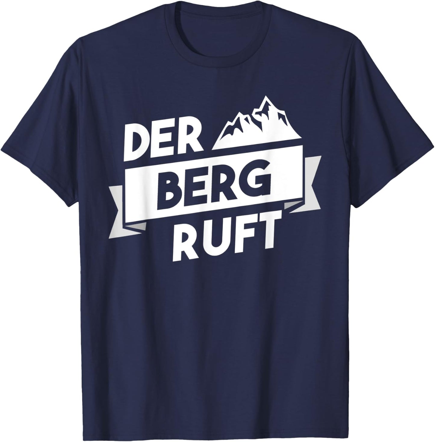 Der Berg ruft - Hiking Climbing Mountaineering Alps Gift T-Shirt - T-Shirt | Navy