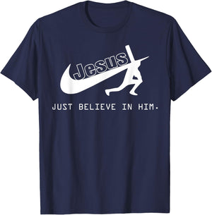 Jesus Just Believe In Him Christian Gift T-Shirt - T-Shirt | Navy