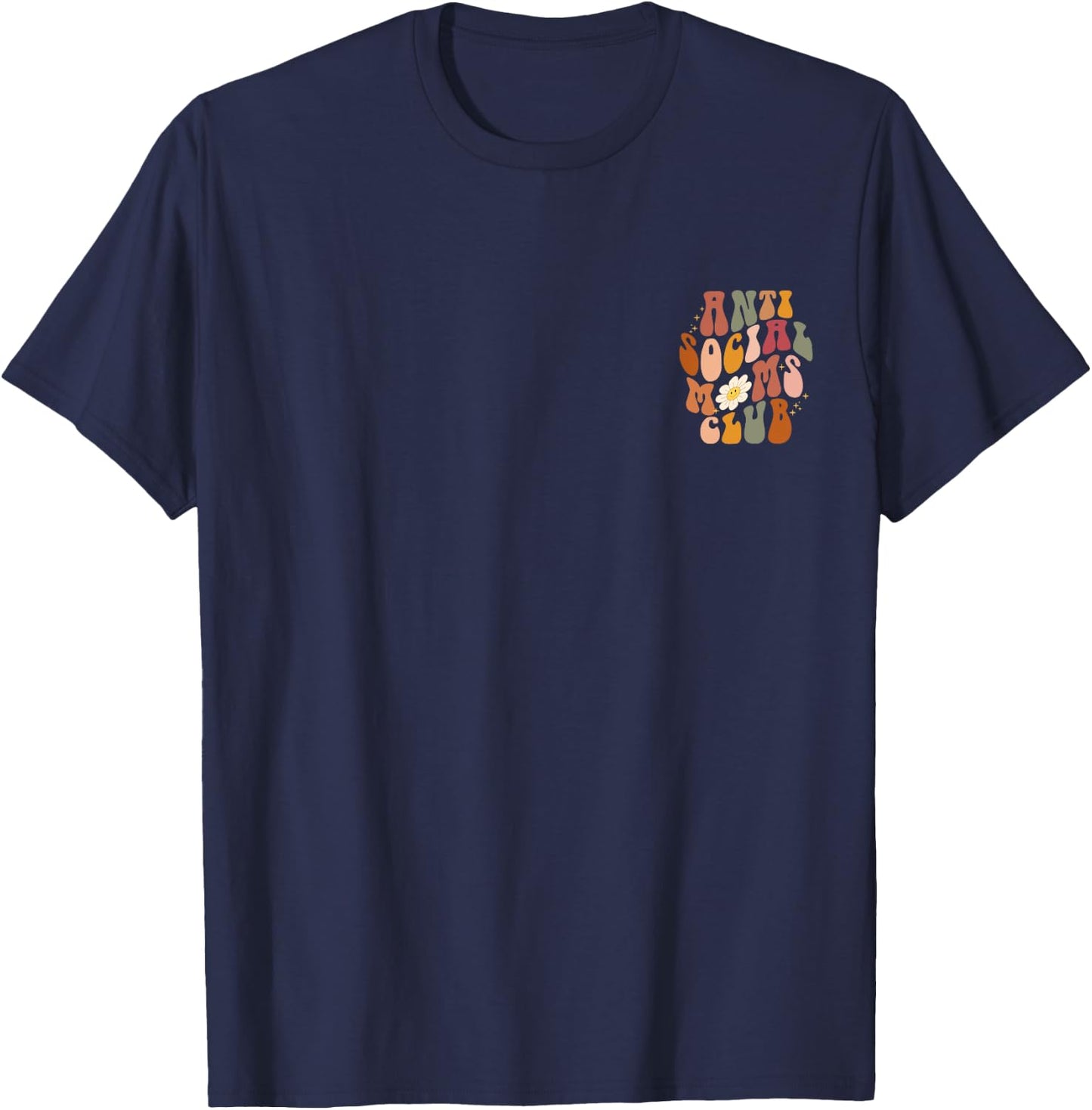 Anti Social Moms Club Funny Mom Life Mothers Day Vintage T-Shirt - T-Shirt | Navy