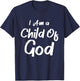 Christian I Am A Child Of God Withstand T-Shirt - T-Shirt | Navy