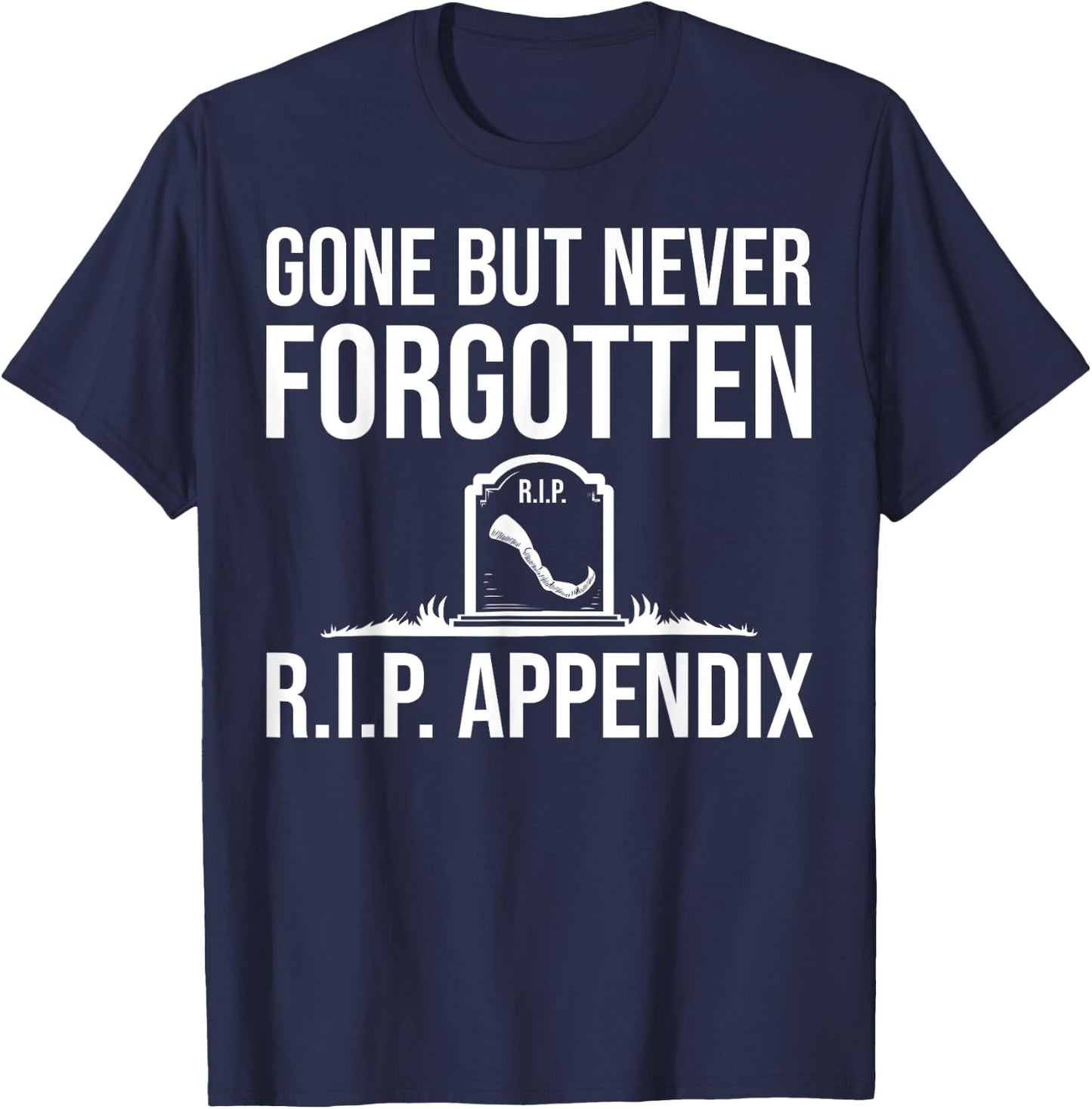 Funny Appendix Designs Women Post Appendectomy Lover T-Shirt - T-Shirt | Navy