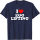 I Love Ego Lifting T-Shirt - T-Shirt | Navy