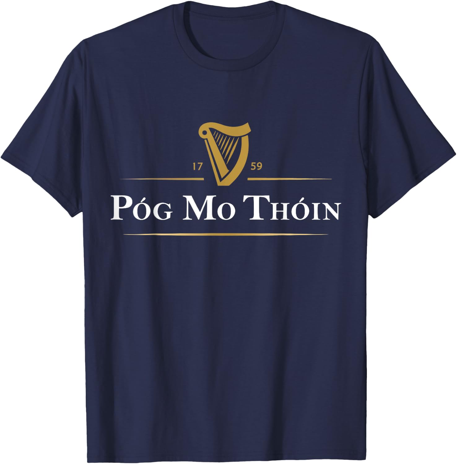 Pog Mo Thoin Ireland Funny Lucky Irish Green St Patricks Day T-Shirt - T-Shirt | Navy