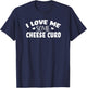 I Love Me Some Cheese Curd T-Shirt - T-Shirt | Navy