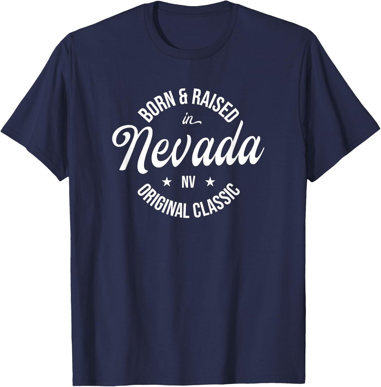 Born and Raised in Nevada T-Shirt - T-Shirt | Navy