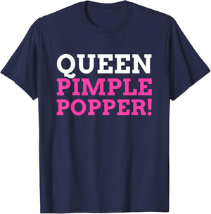 Funny Queen Pimple Popper T-Shirt - T-Shirt | Navy