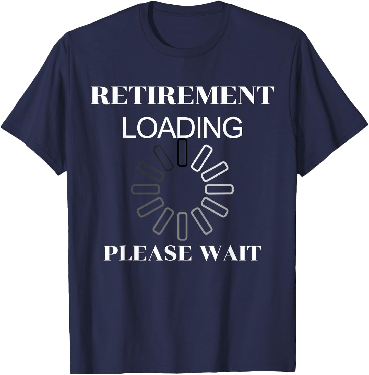 Retirement Loading Please Wait Funny Women T-Shirt - T-Shirt | Navy