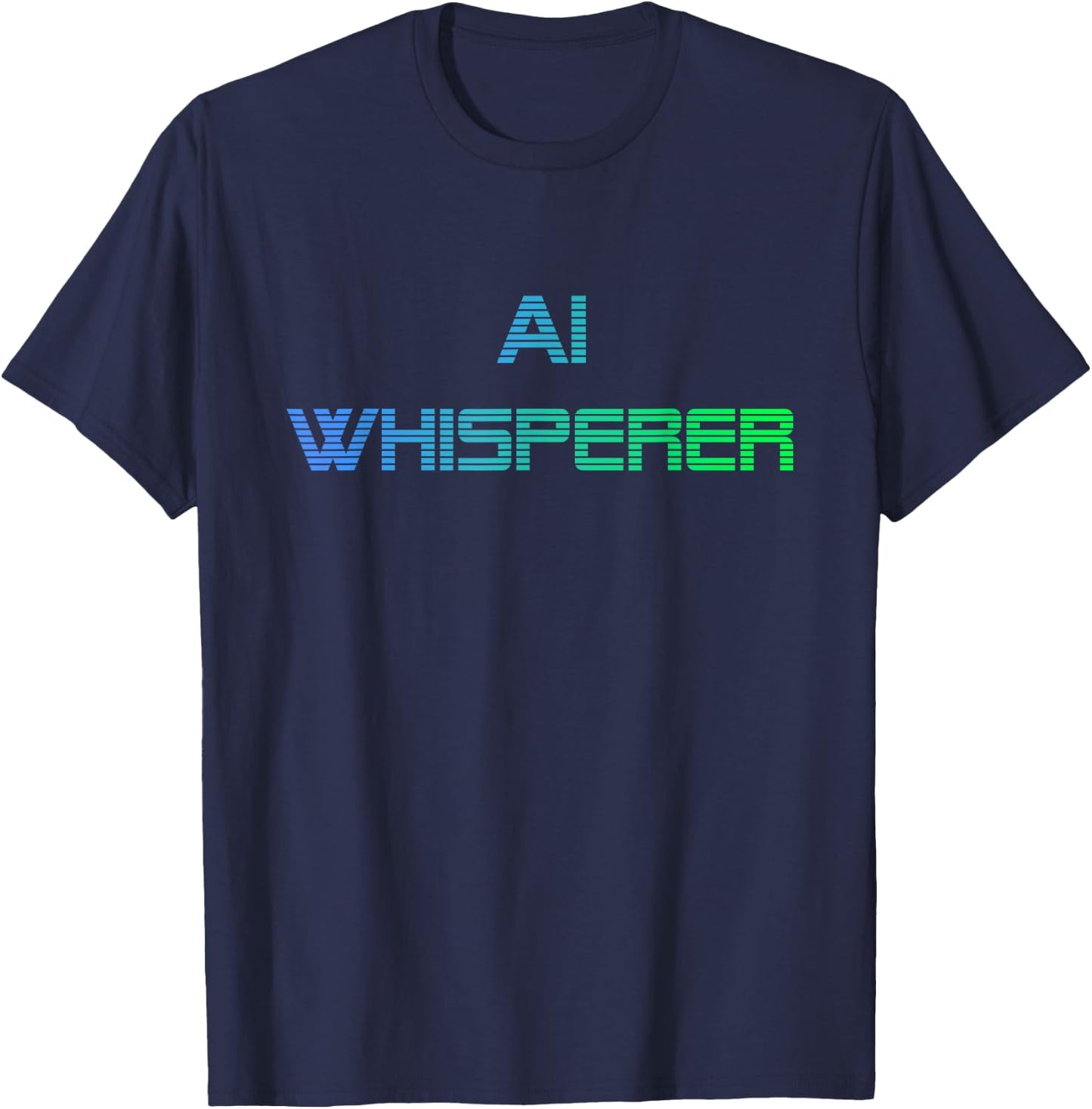 AI Whisperer - Geeky Tech AI Artificial Intelligence T-Shirt - T-Shirt | Navy