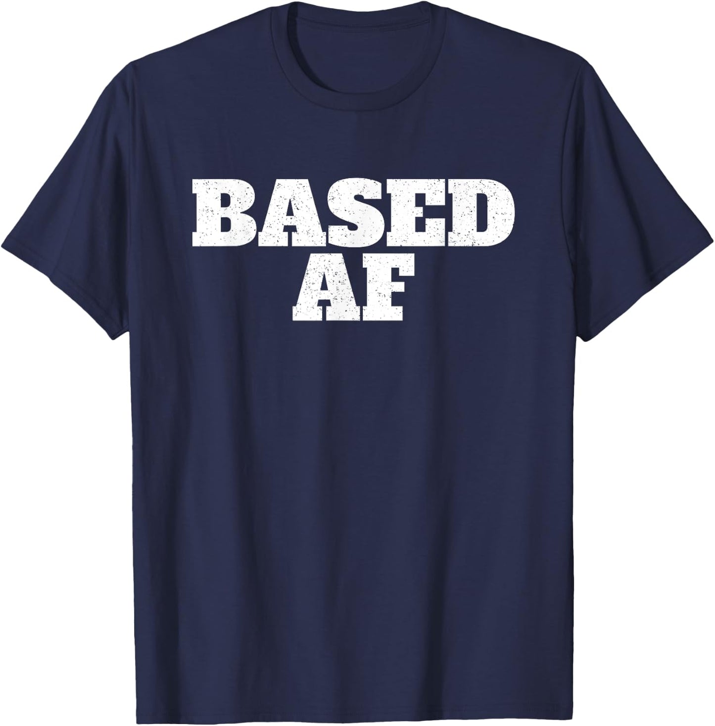 Based Af T-Shirt - T-Shirt | Navy