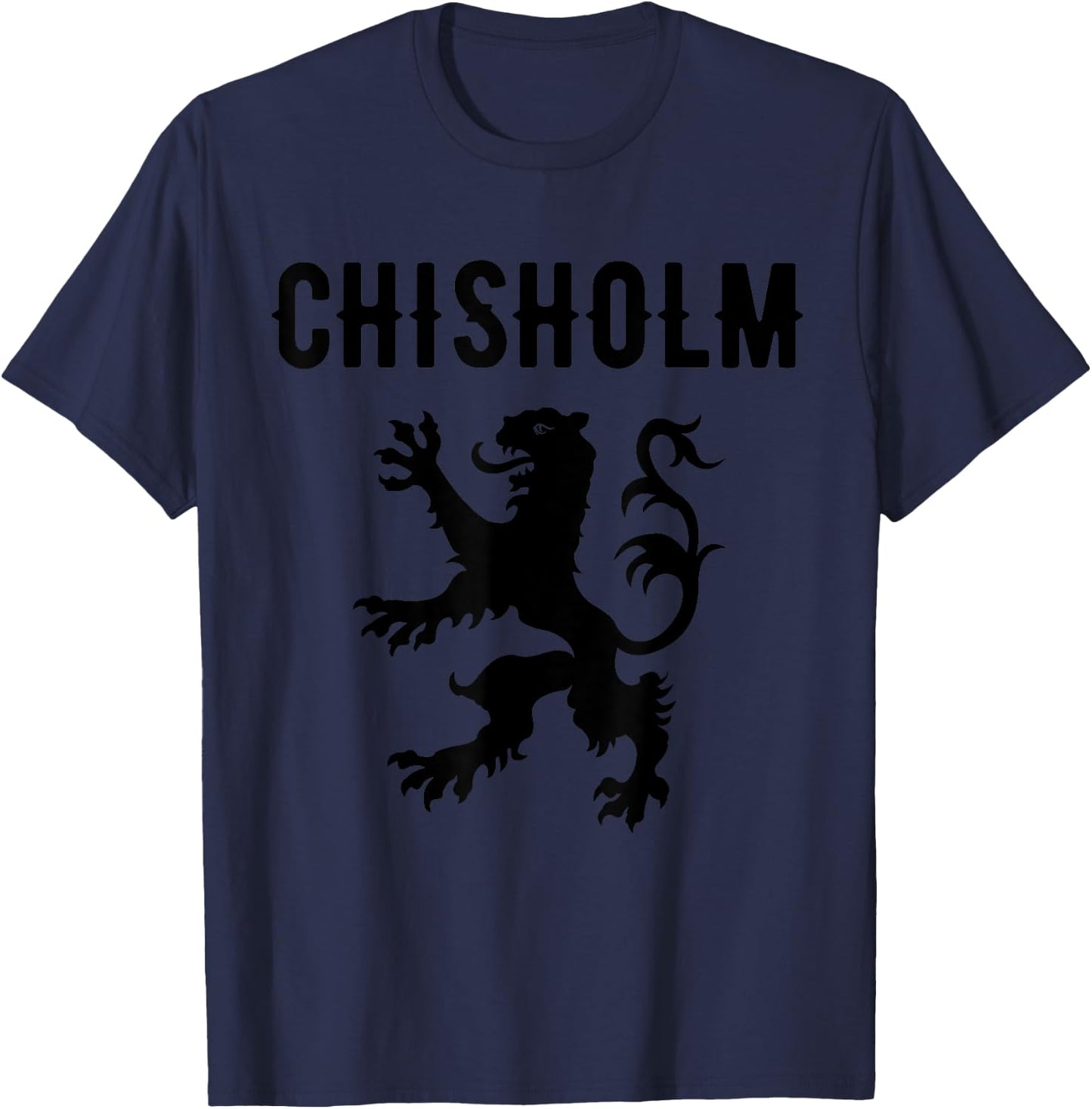 Chisholm Clan Scottish Family Name Scotland Heraldry T-Shirt - T-Shirt | Navy
